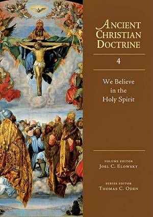 We Believe In The Holy Spirit By Joel C Elowsky (Hardback)