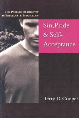 Sin Pride & Self Acceptance By Terry D Cooper (Paperback)