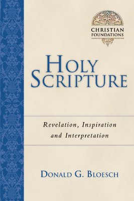 Holy Scripture By Donald G Bloesch (Paperback) 9780830827527