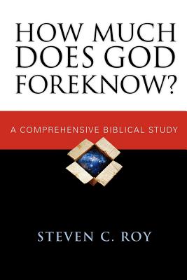 How Much Does God Foreknow A Comprehensive Biblical Study