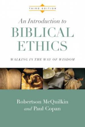 An Introduction to Biblical Ethics