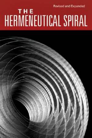 The Hermeneutical Spiral By Grant R Osborne (Paperback) 9780830828265