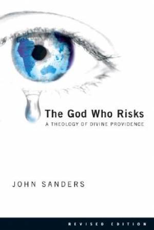 The God Who Risks By John Sanders (Paperback) 9780830828371