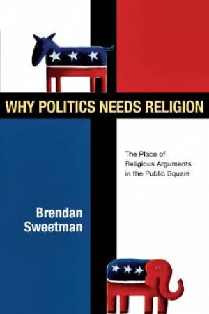 Why Politics needs Religion