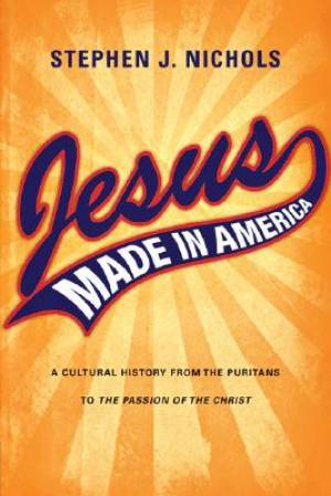 Jesus Made in America