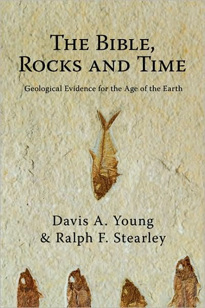 Bible Rocks And Time By Davis A Young Ralph F Stearley (Paperback)