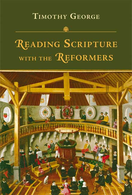 Reading Scripture with the Reformers By Timothy George (Other)