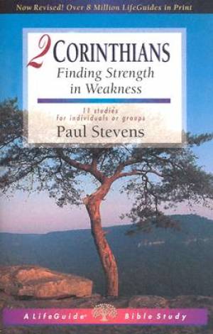 2 Corinthians Finding Strength In Weakness