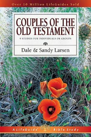 Couples Of The Old Testament By Larsen Dale (Paperback) 9780830830480