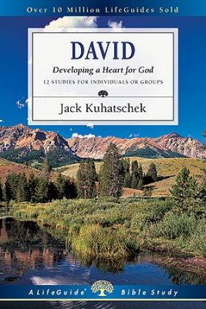 David Developing A Heart For God By Kuhatschek Jack (Paperback)