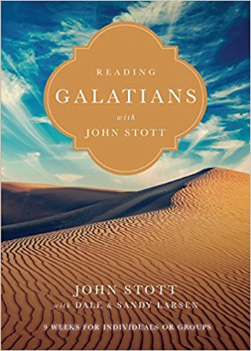 Reading Galatians with John Stott By John Stott (Paperback)