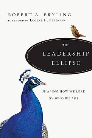 Leadership Ellipse By Robert A Fryling (Paperback) 9780830835386