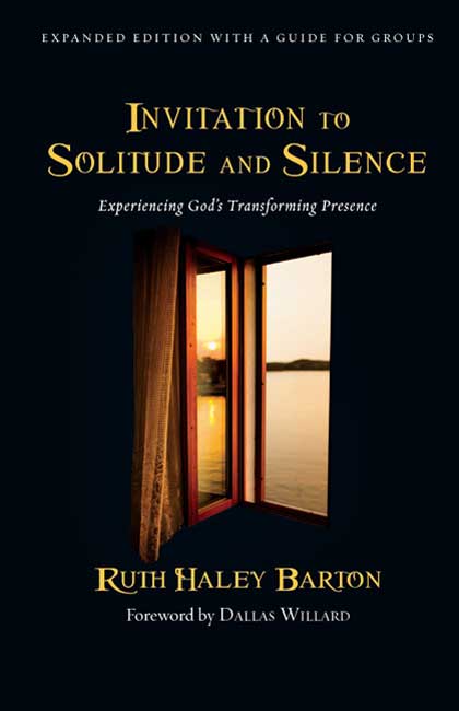 Invitation to Solitude and Silence By Ruth Haley Barton (Hardback)