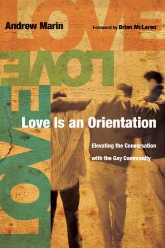 Love Is An Orientation By Andrew Marin (Paperback) 9780830836260