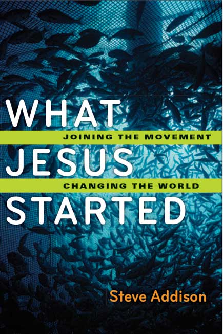 What Jesus Started By Steve Addison (Paperback) 9780830836598