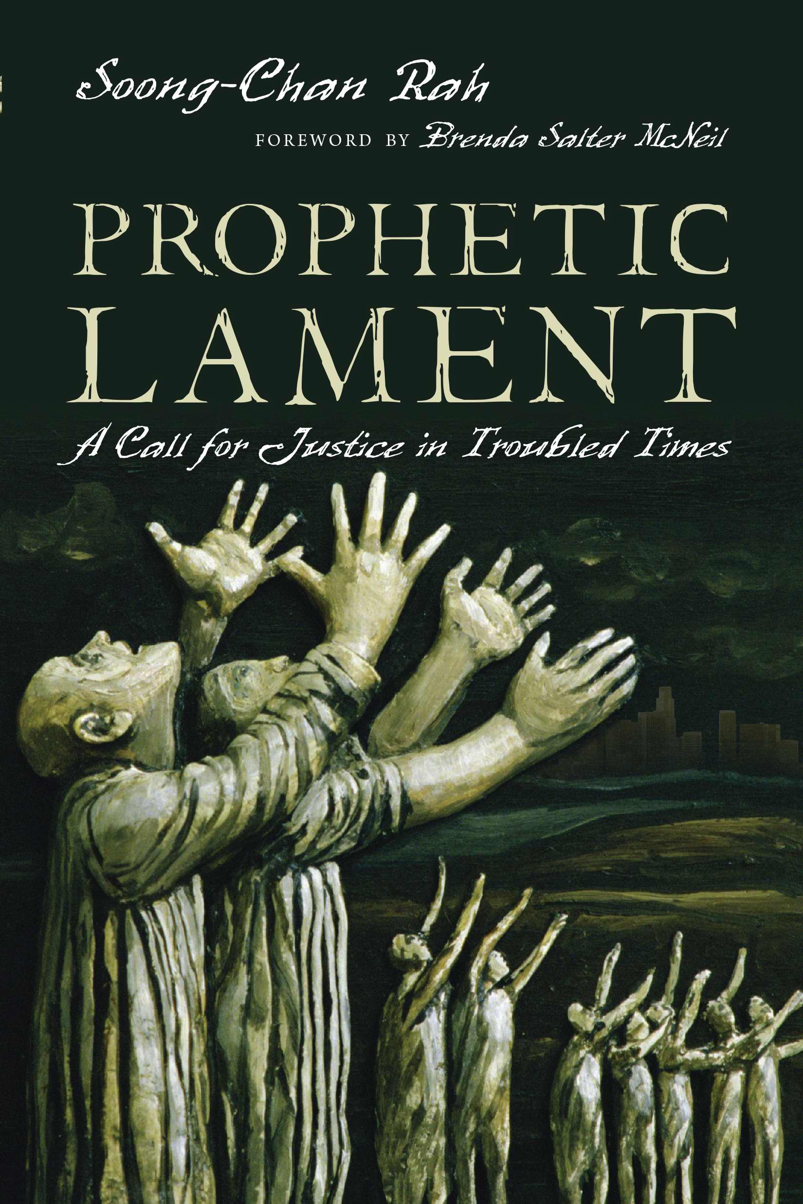 Prophetic Lament A Call For Justice In Troubled Times (Paperback)