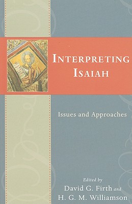 Interpreting Isaiah Issues and Approaches