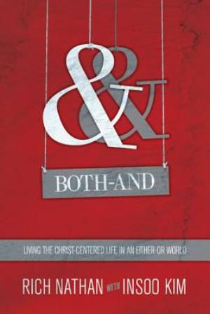 Both-And By Rich Nathan Insoo Kim (Paperback) 9780830837663