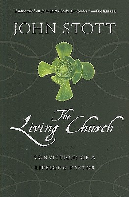 The Living Church Convictions of a Lifelong Pastor