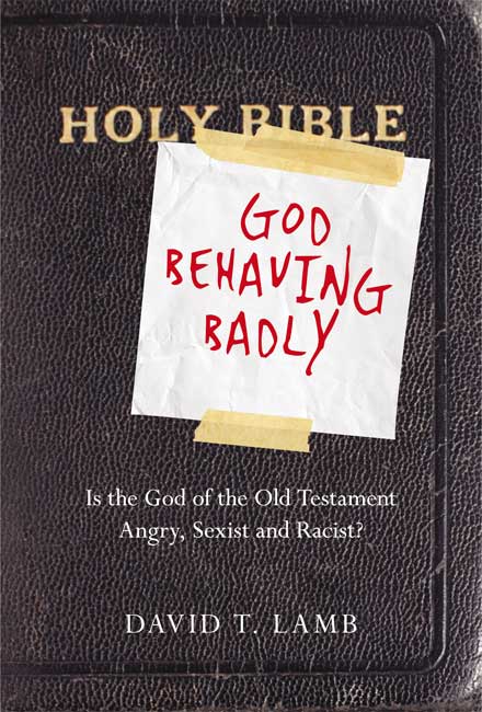 God Behaving Badly By David T Lamb (Paperback) 9780830838264