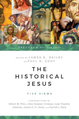 The Historical Jesus Five Views