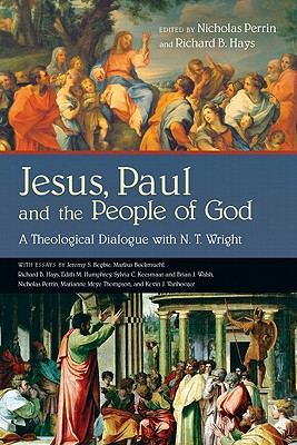 Jesus Paul and the People of God A Theological Dialogue with N T W