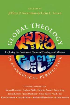 Global Theology in Evangelical Perspective (Paperback) 9780830839568