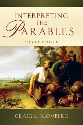 Interpreting the Parables Revised Expanded By Blomberg Craig L