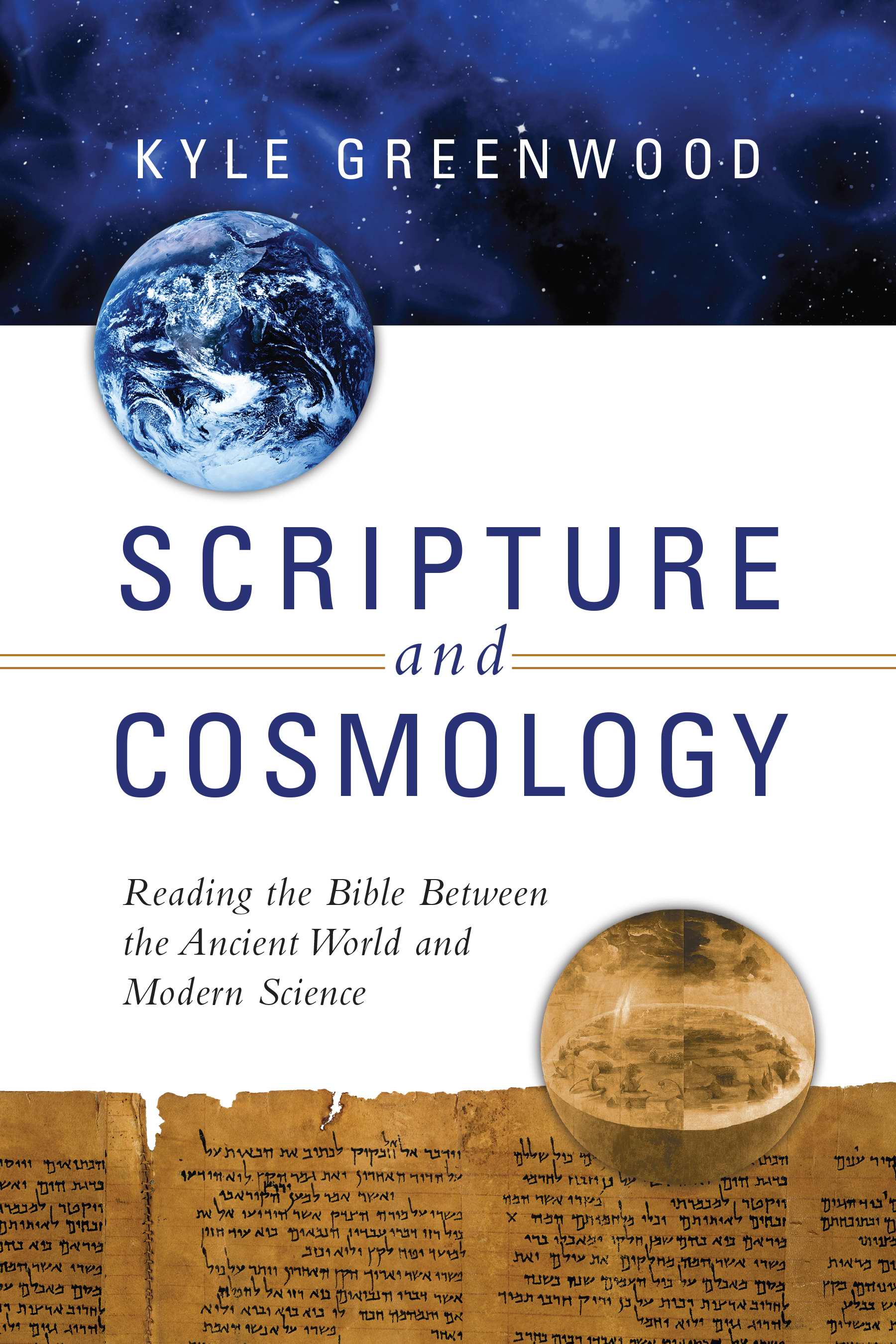 Scripture and Cosmology By Kyle Greenwood (Paperback) 9780830840786