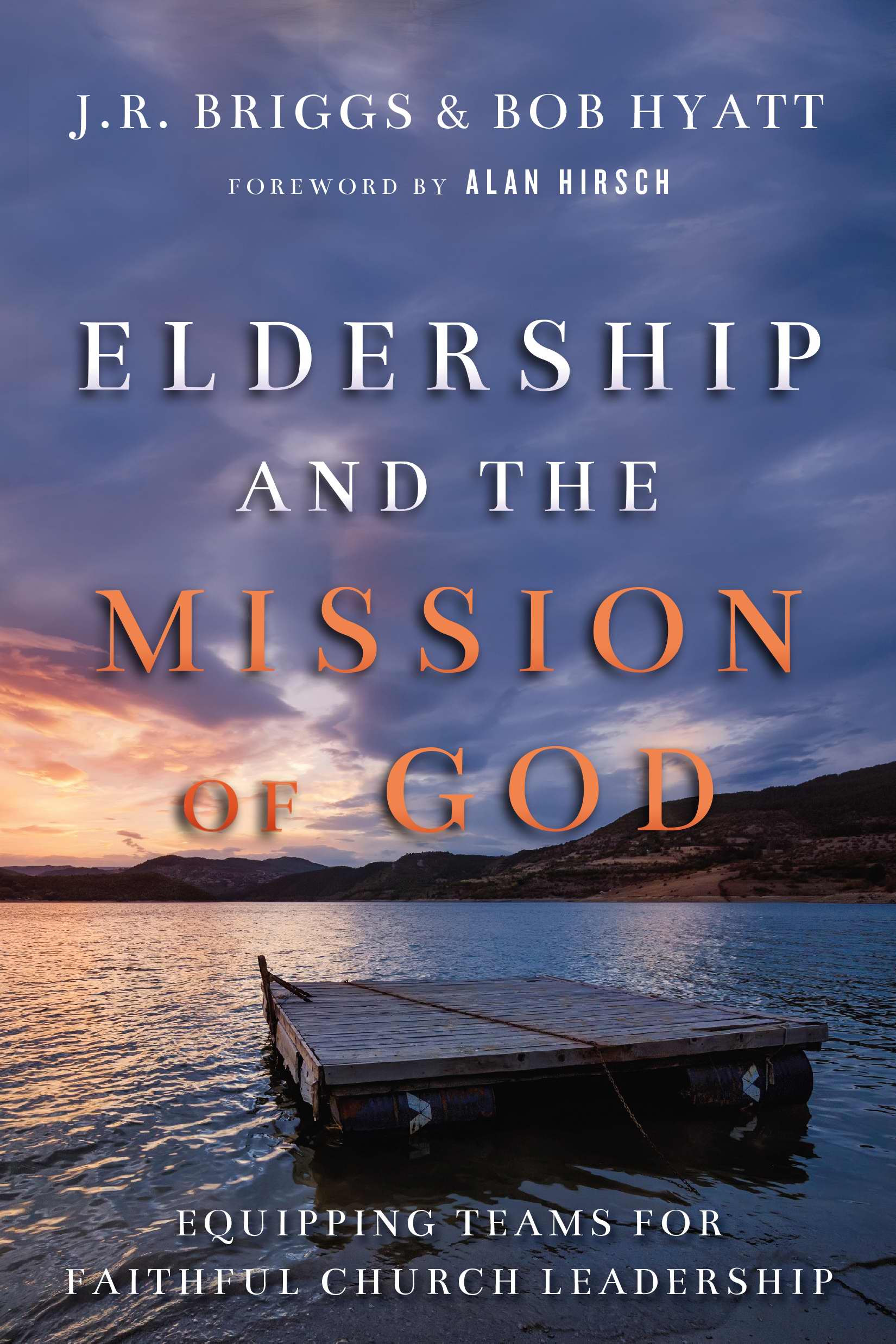 Eldership And The Mission Of God