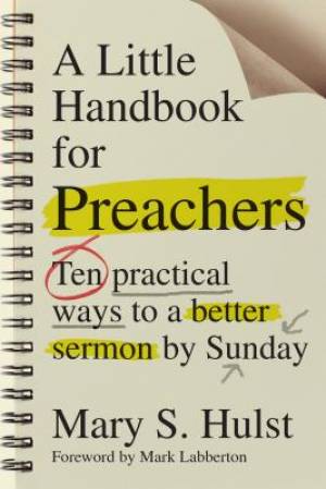 A Little Handbook for Preachers By Mary S Hulst (Paperback)