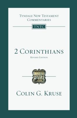 2 Corinthians An Introduction and Commentary Volume 8 By Kruse Colin G