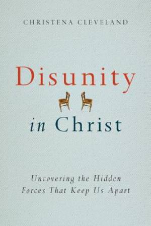 Disunity in Christ By Christena Cleveland (Paperback) 9780830844036