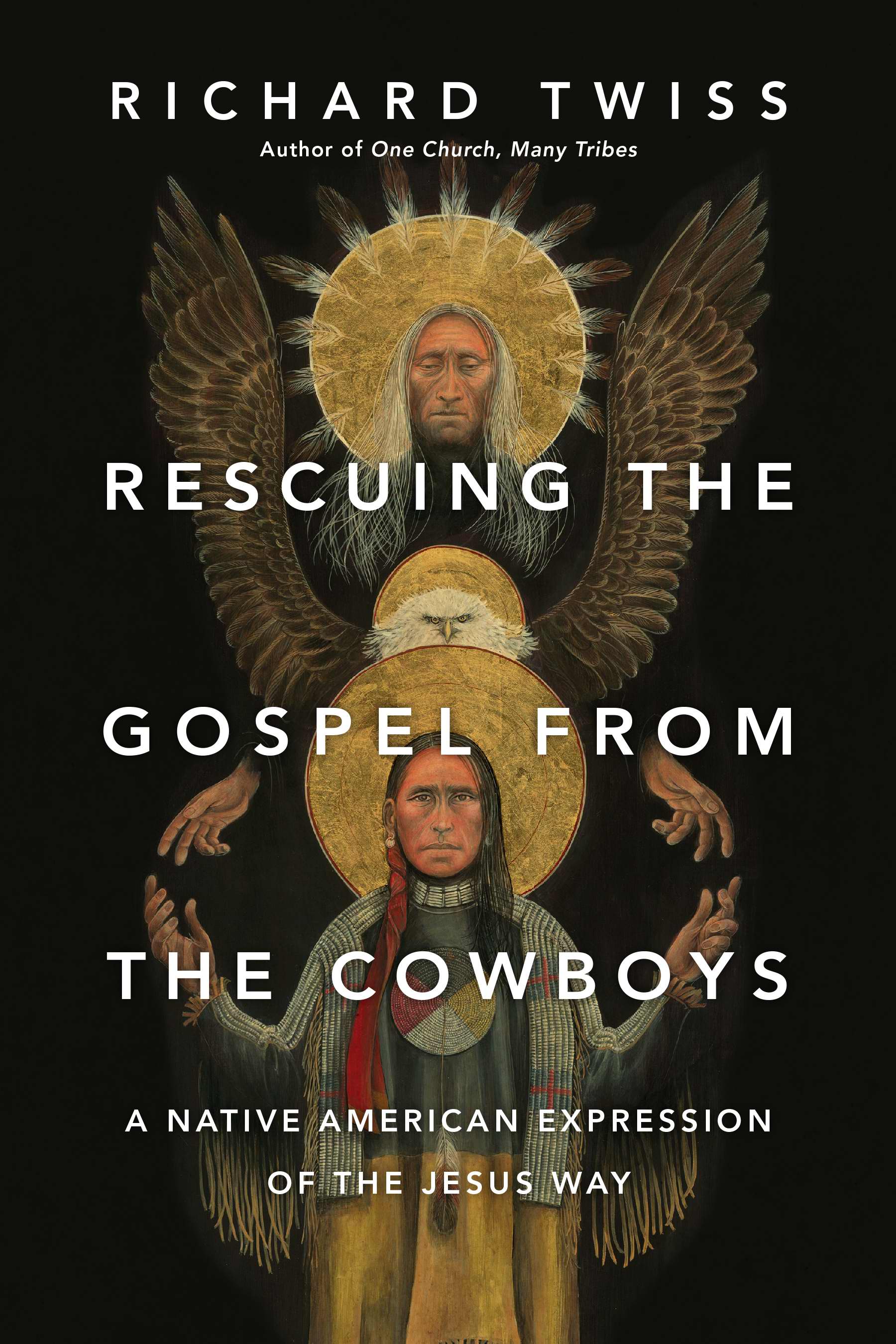 Rescuing the Gospel from the Cowboys A Native American Expression of