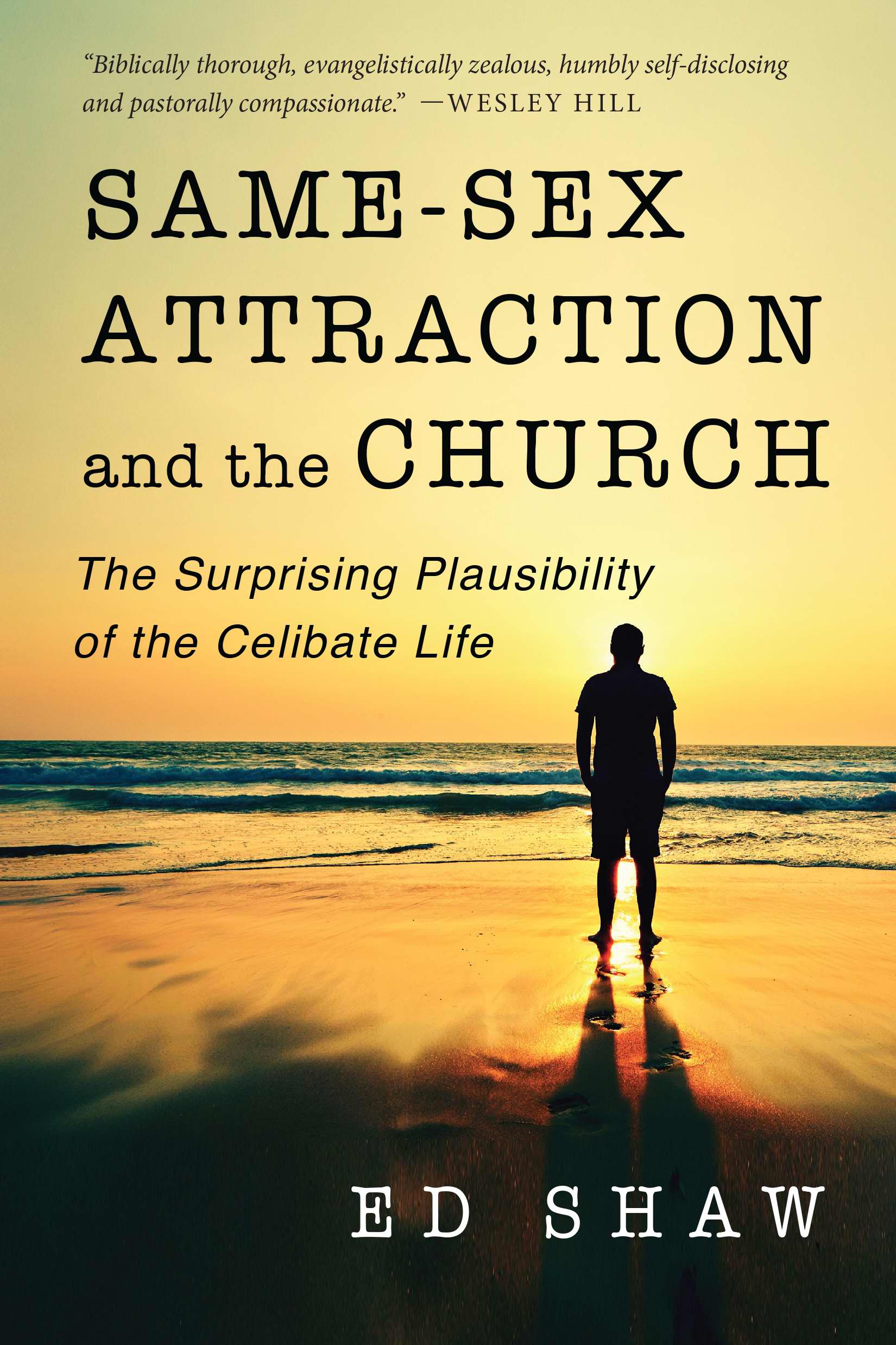 Same-Sex Attraction and the Church The Surprising Plausibility of the