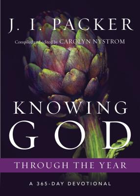 Knowing God Through the Year By J I Packer (Paperback) 9780830844920