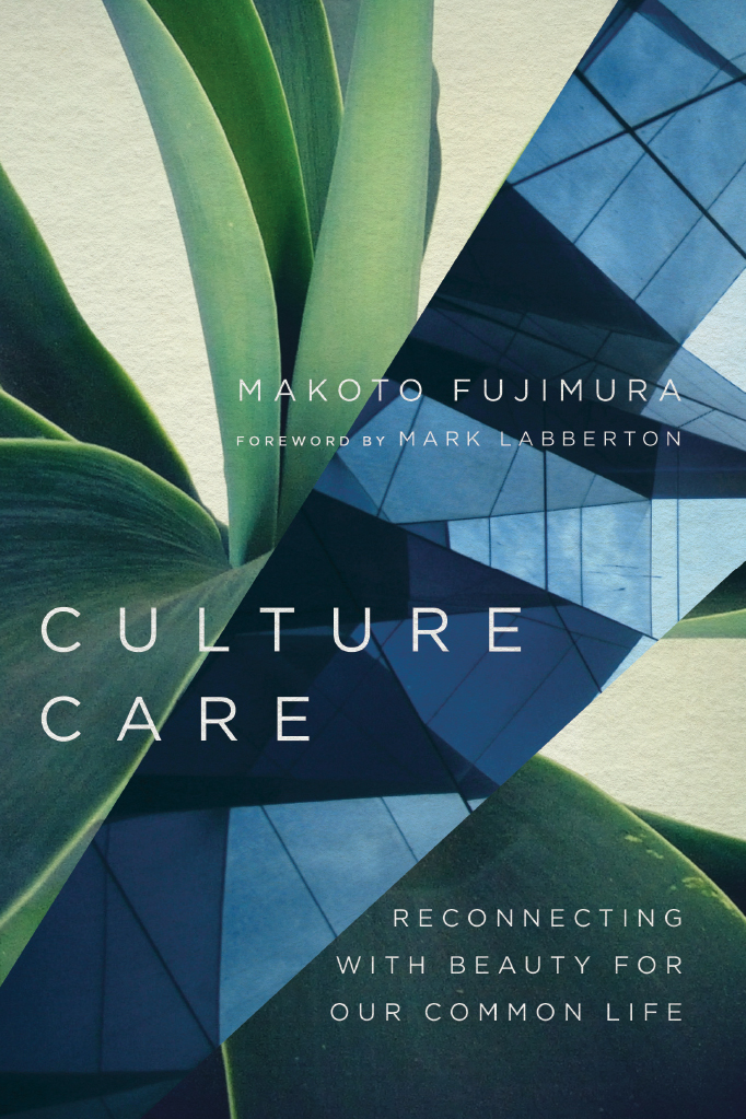 Culture Care By Makoto Fujimura (Paperback) 9780830845033