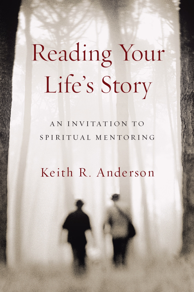 Reading Your Life's Story By Keith R Anderson (Paperback)