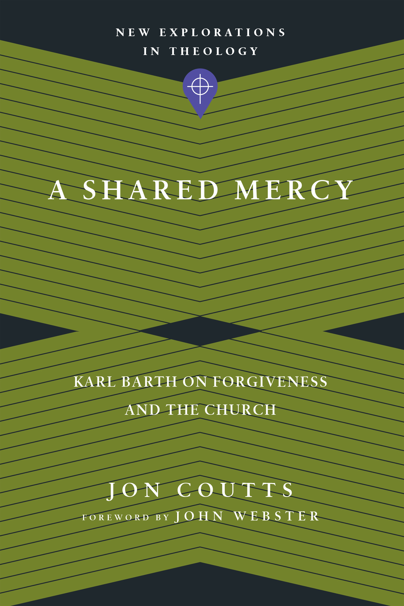 A Shared Mercy By Jon Coutts John Webster (Paperback) 9780830849154