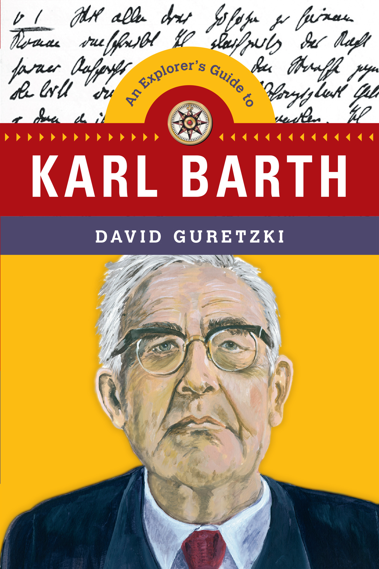 An Explorer's Guide to Karl Barth By David Guretzki (Paperback)