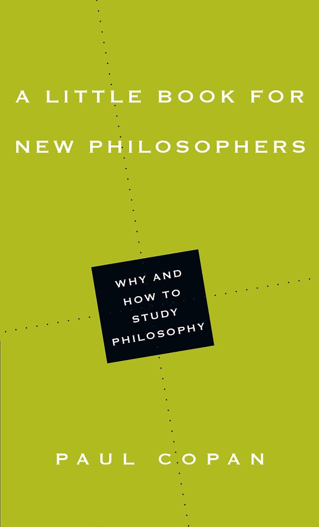 A Little Book for New Philosophers By Paul Copan (Paperback)