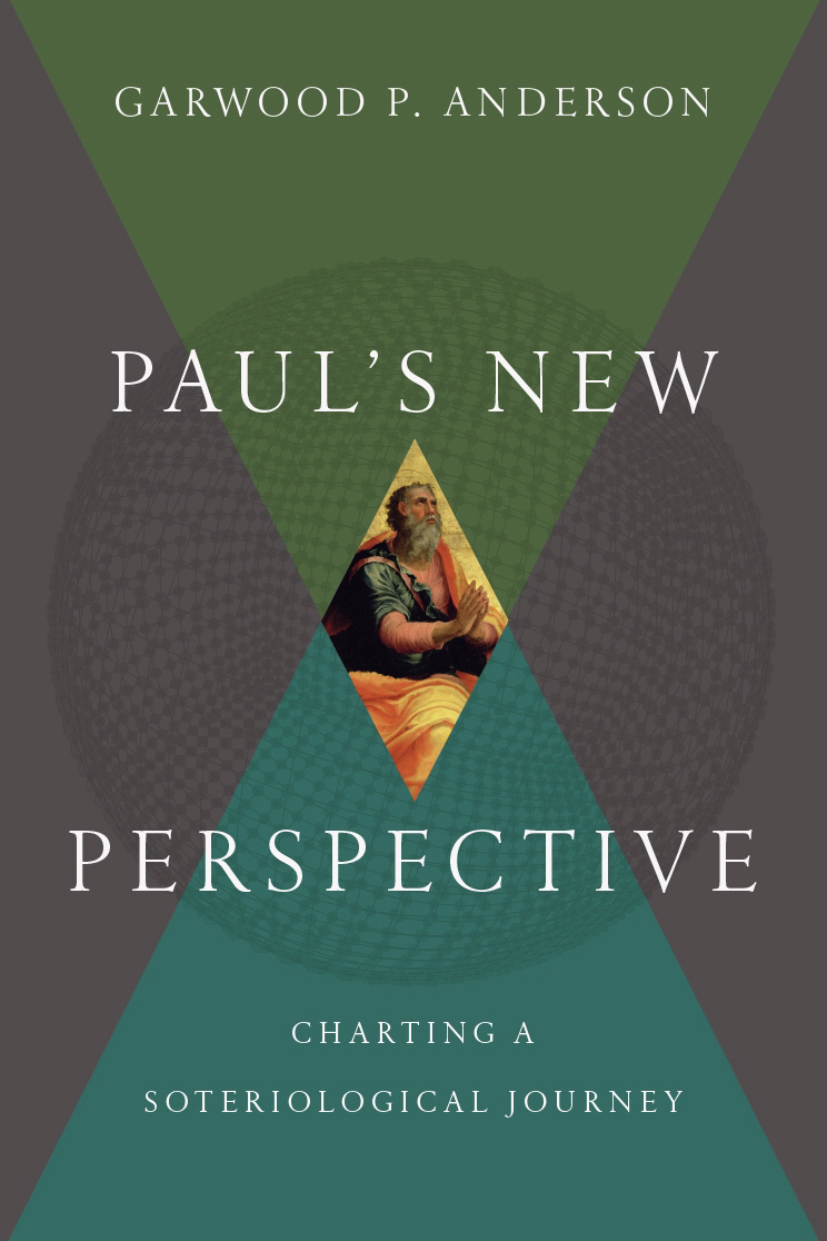 Paul s New Perspective - Charting A Soteriological Journey