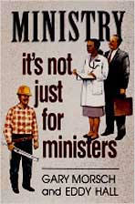 Ministry It's Not Just for Ministers By Morsch Gary (Paperback)