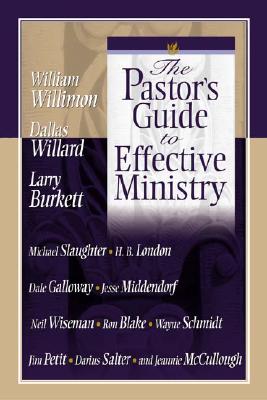 The Pastor's Guide to Effective Ministry By Willimon (Paperback)