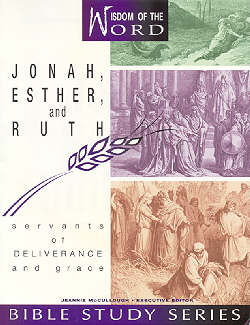 Jonah Esther and Ruth Servants of Deliverance and Grace