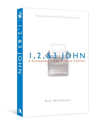 1 2 & 3 John A Commentary in the Wesleyan Tradition (Paperback)