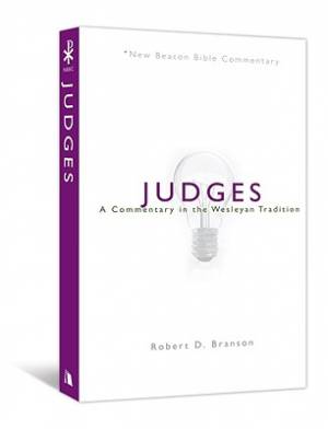 Judges New Beacon Bible Commentary By Robert D Branson (Paperback)