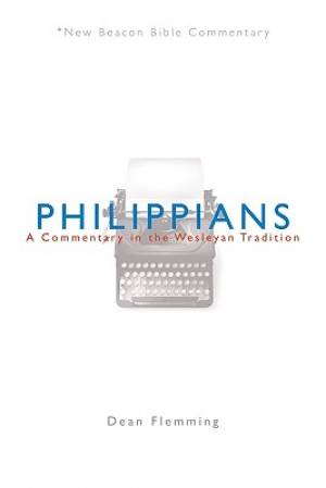 Philippians New Beacon Bible Commentary By Dean Flemming (Paperback)