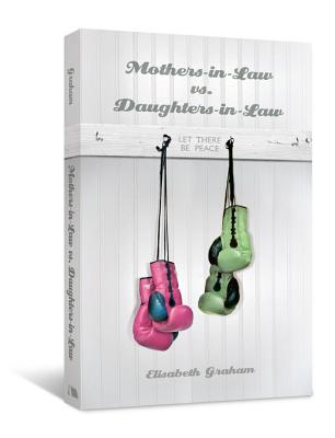 Mothers In Law Vs Daughers In Law By Graham Elisabeth (Paperback)