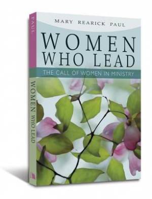 Women Who Lead By Mary Paul (Paperback) 9780834125643